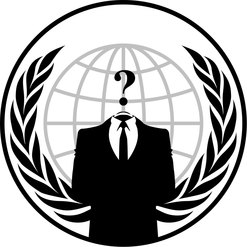 WE’RE ANONYMOUS. WE’RE LEGION. WE DON’T FORGIVE. WE DON’T FORGET ...